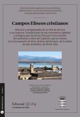 Campos elíseos cristianos. Historia y antigüedades de la villa de Bornos y su co