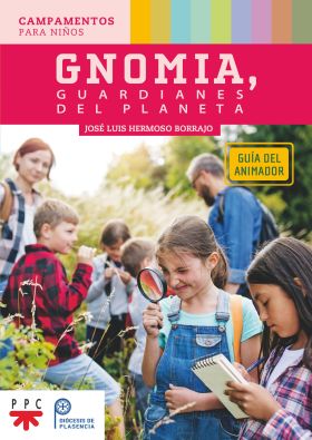 Gnomia, guardianes del planeta. Guía del animador