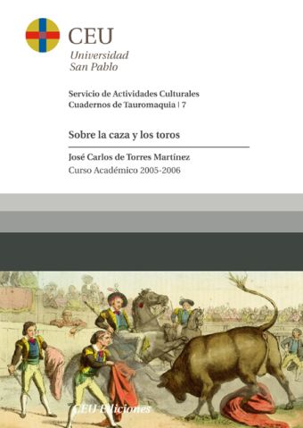 SOBRE LA CAZA Y LOS TOROS
