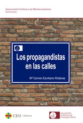 LOS PROPAGANDISTAS EN LAS CALLES