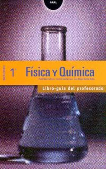 FÍSICA Y QUÍMICA 1º BACHILLERATO. LIBRO GUÍA DEL PROFESORADO. CONTIENE DISQUETTE