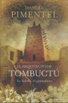 EL ARQUITECTO DE TOMBUCTU ( ES SAHELI, EL GRANADIN