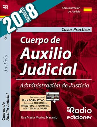 CUERPO DE AUXILIO JUDICIAL DE LA ADMINISTRACION DE JUSTICIA. CASOS PRACTICOS. TE