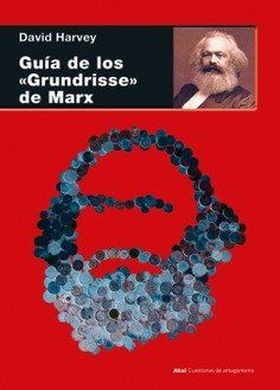 GUIA DE LOS GRUNDRISSE DE MARX