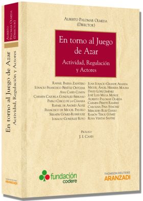 En torno al Juego de Azar - Actividad, Regulación y Actores