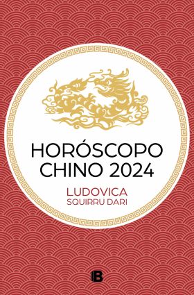 HOROSCOPO CHINO 2024 (LUDOVICA SQUIRRU)