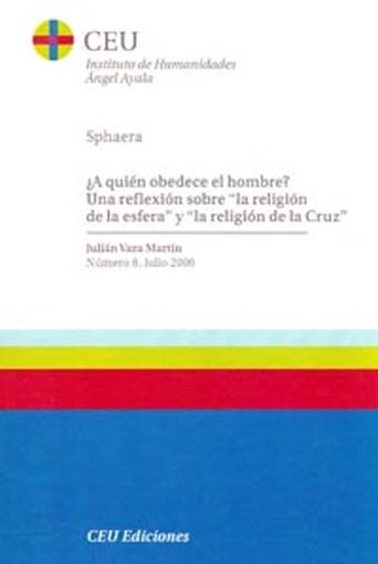 ¿A quién obedece el hombre? Una reflexión sobre la religión de la esfera y la re