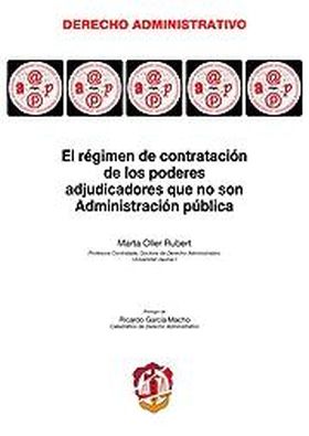 EL RÉGIMEN DE CONTRATACIÓN DE LOS PODERES ADJUDICADORES QUE NO SON ADMINISTRACIÓ