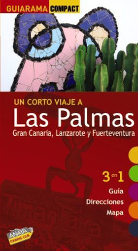 LAS PALMAS: GRAN CANARIA, LANZAROTE Y FUERTEVENTUR