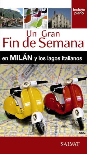 MILAN Y LOS LAGOS ITALIANOS UN GRAN FIN DE SEMANA