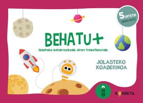 Behatu + 5 urtetik. Ikasteko beharrezkoak diren trebetasunak