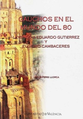 GAUCHOS EN EL MUNDO DEL 80