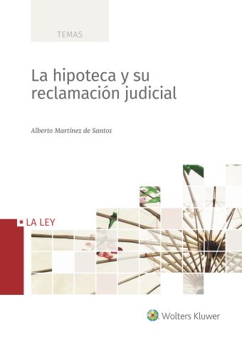 La hipoteca y su reclamación judicial