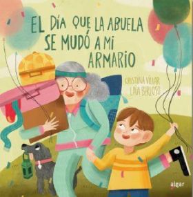 EL DIA QUE MI ABUELA SE MUDO A MI ARMARIO