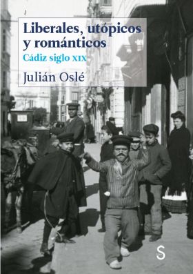 Liberales, utópicos y románticos