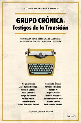 GRUPO CRÓNICA: TESTIGOS DE LA TRANSICIÓN