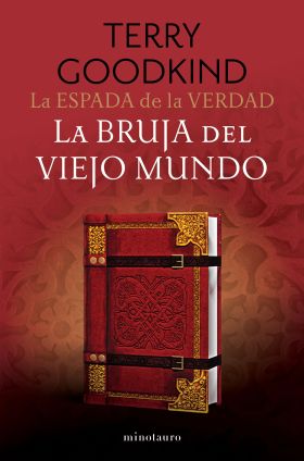 ESPADA DE LA VERDAD Nº 10/17 LA BRUJA DEL VIEJO MUNDO, LA