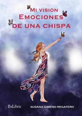 Mi visión. Emociones de una chispa