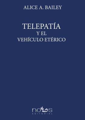 TELEPATÍA Y EL VEHÍCULO ETÈRICO