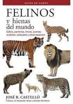 FELINOS Y HIENAS DEL MUNDO