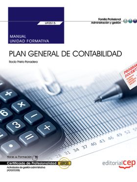 Manual. Plan General de Contabilidad (UF0515). Certificados de profesionalidad. 