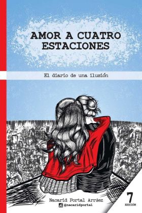 AMOR A CUATRO ESTACIONES: EL DIARIO DE UNA ILUSION