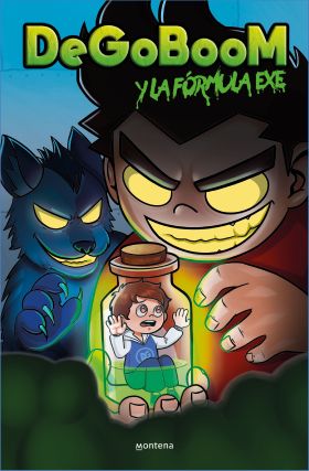 DEGOBOOM Y SUS AMIGOS. LA FORMULA EXE.