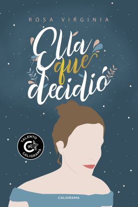ELLA QUE DECIDIÓ