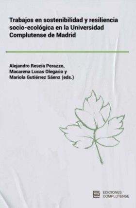 Trabajos en sostenibilidad y resiliencia socio-ecológica en la Universidad Compl