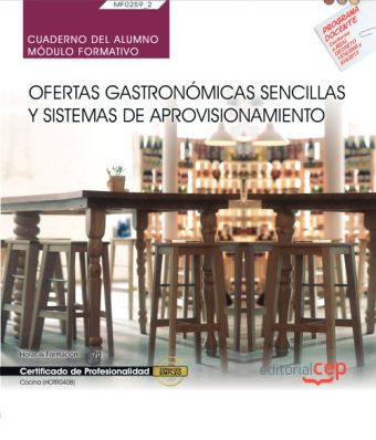 CUADERNO DEL ALUMNO. OFERTAS GASTRONÓMICAS SENCILLAS Y SISTEMAS DE APROVISIONAMI