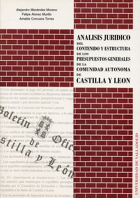 ANÁLISIS JURÍDICO DEL CONTENIDO Y ESTRUCTURA DE LOS PRESUPUESTOS GENERALES DE LA