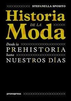 HISTORIA DE LA MODA - DESDE LA PREHISTORIA HASTA N