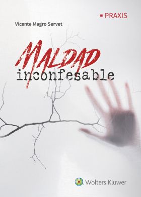 MALDAD INCONFESABLE