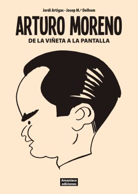Arturo Moreno. De la viñeta a la pantalla