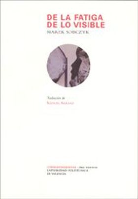 DE LA FATIGA DE LO VISIBLE