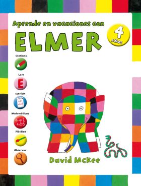 Aprende en vacaciones con Elmer (Elmer. Cuadernos de vacaciones 4 años)