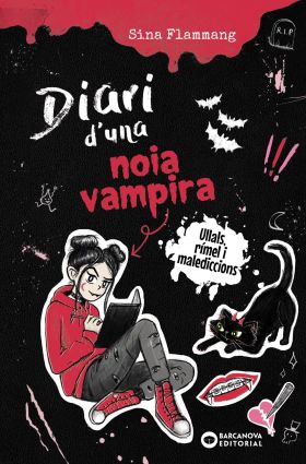 DIARI DUNA VAMPIRESSA. LA MEVA TERRIBLE HISTORIA