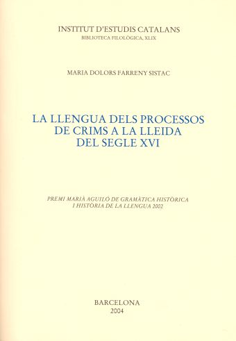 LA LLENGUA DELS PROCESSOS DE CRIMS A LA LLEIDA DEL SEGLE XVI