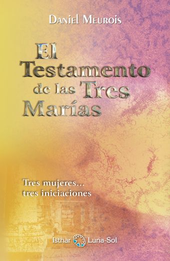 TESTAMENTO DE LAS TRES MARIAS, EL