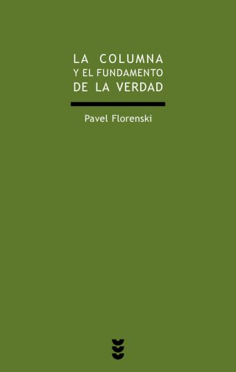 LA COLUMNA Y EL FUNDAMENTO DE LA VERDAD