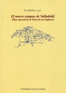 NUEVO CAMPUS DE VALLADOLID, EL. (PLAN ESPECIAL DE LA FINCA DE LOS INGLESES)