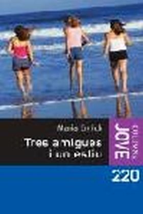 TRES AMIGUES I UN ESTIU
