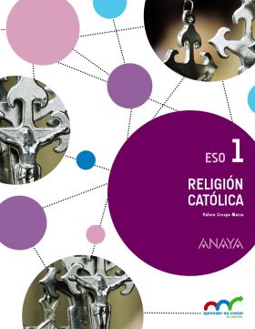 RELIGIÓN CATÓLICA 1. ESO. ANAYA ON.