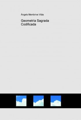 GEOMETRIA SAGRADA CODIFICADA