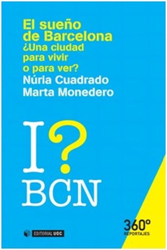 El sueño de Barcelona: ¿una ciudad para vivir o para ver?