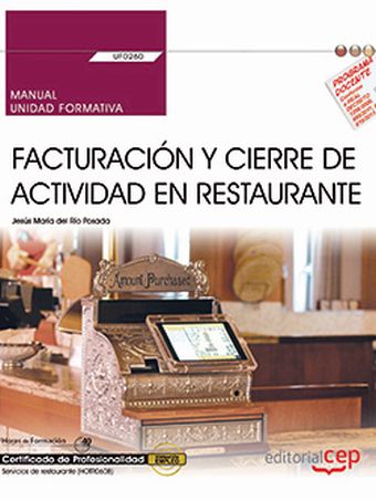 Manual. Facturación y cierre de actividad en Restaurante (UF0260). Certificados 