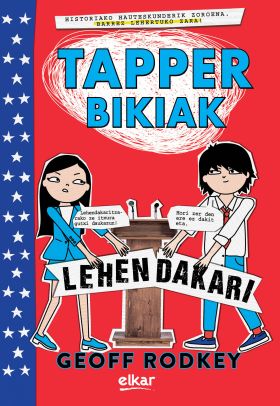 TAPPER BIKIAK. LEHENDAKARI