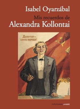 MIS RECUERDOS DE ALEXANDRA KOLLONTAI