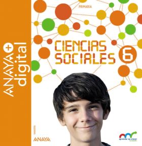 CIENCIAS SOCIALES 6. PRIMARIA. ANAYA + DIGITAL.
