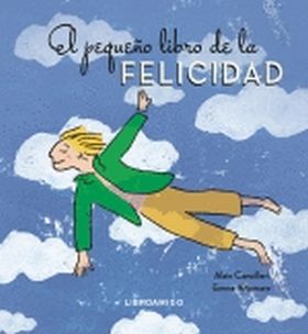 PEQUEÑO LIBRO DE LA FELICIDAD, EL